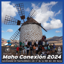 MAHO CONEXIÓN 2024- Convivencia en Fuerteventura con 1º de la ESO del IES Haría